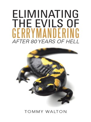 cover image of Eliminating the Evils of Gerrymandering After 80 Years of Hell